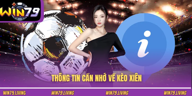 Thông tin cần nhớ về kèo xiên
