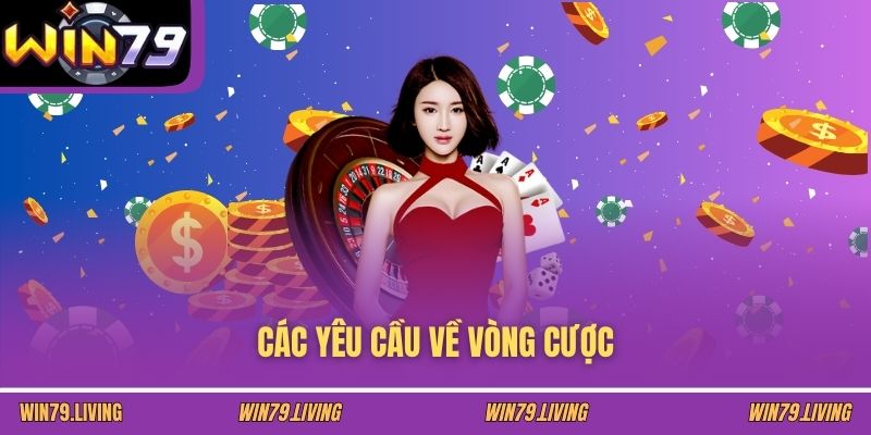 Các yêu cầu về vòng cược