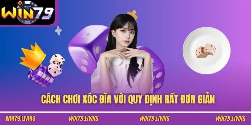 Cách chơi Xóc Đĩa với quy định rất đơn giản
