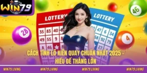 Cách Tính Lô Xiên Quay Chuẩn Nhất 2025 – Hiểu Để Thắng Lớn