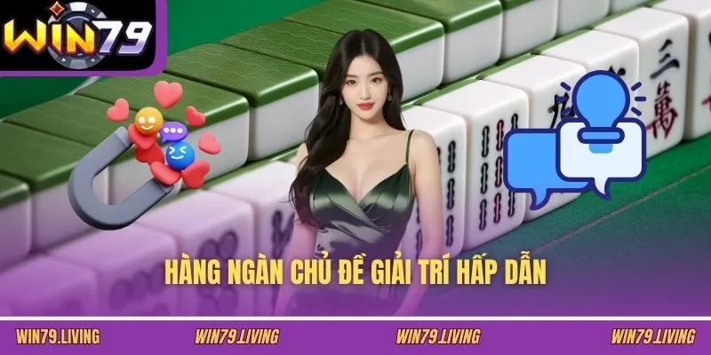 Hàng ngàn chủ đề giải trí hấp dẫn